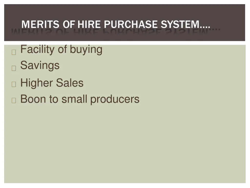 merits of hire purchase system