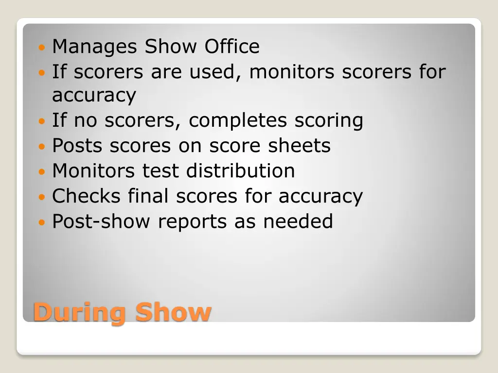 manages show office if scorers are used monitors