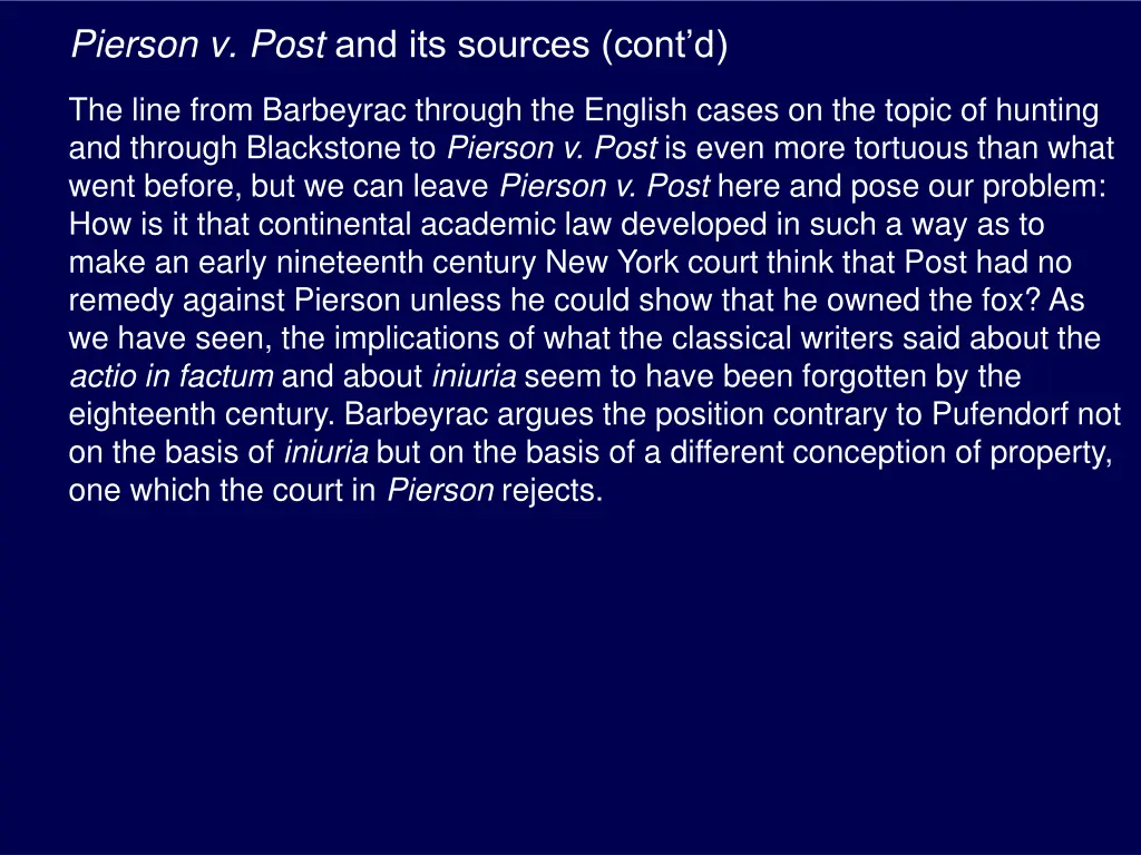 pierson v post and its sources cont d 10