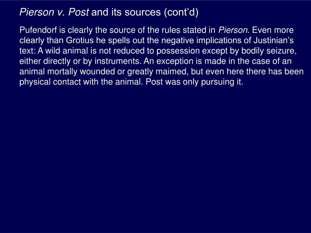 pierson v post and its sources cont d 7