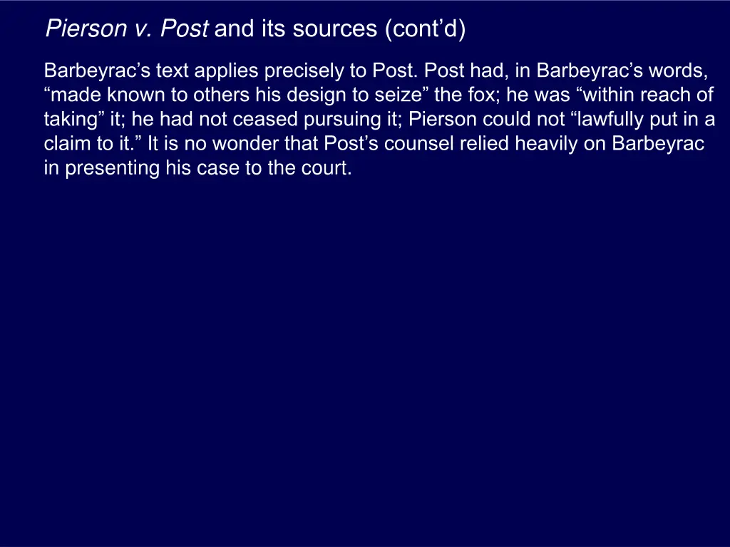 pierson v post and its sources cont d 9
