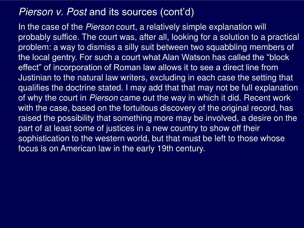 pierson v post and its sources cont d in the case