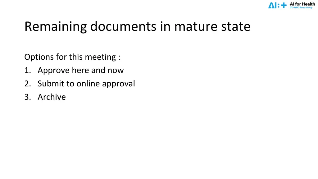 remaining documents in mature state