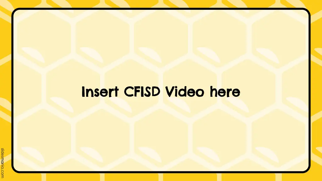 insert cfisd video here insert cfisd video here