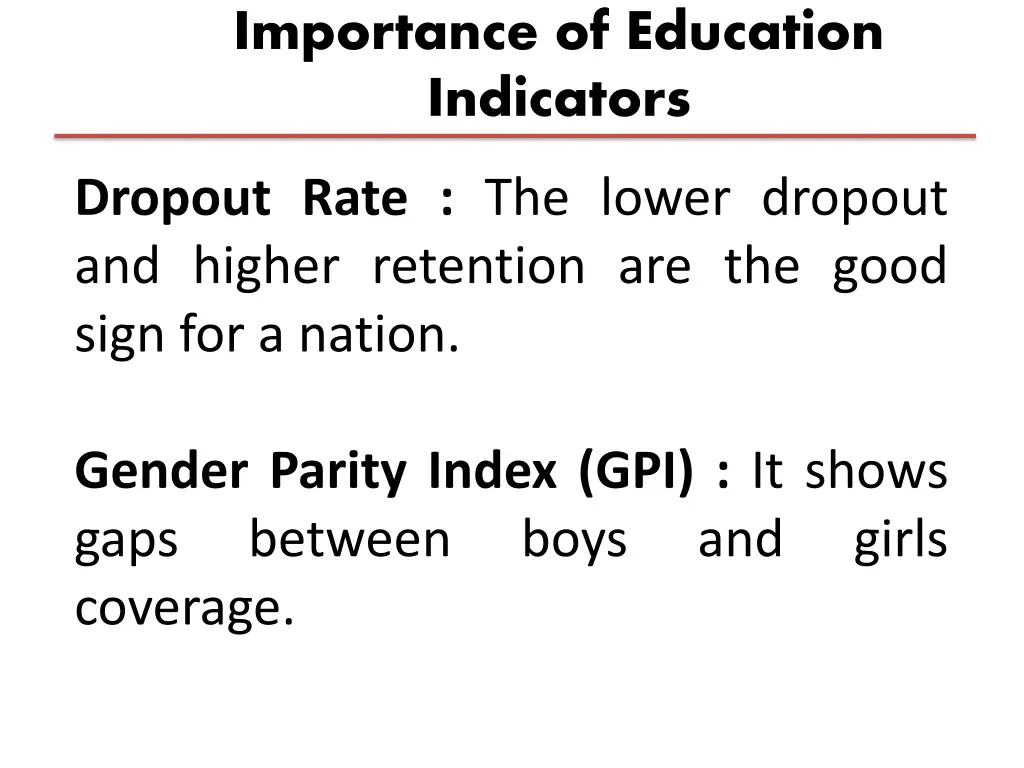 importance of education indicators