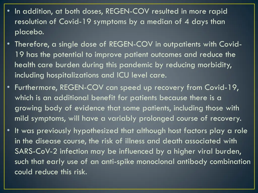 in addition at both doses regen cov resulted