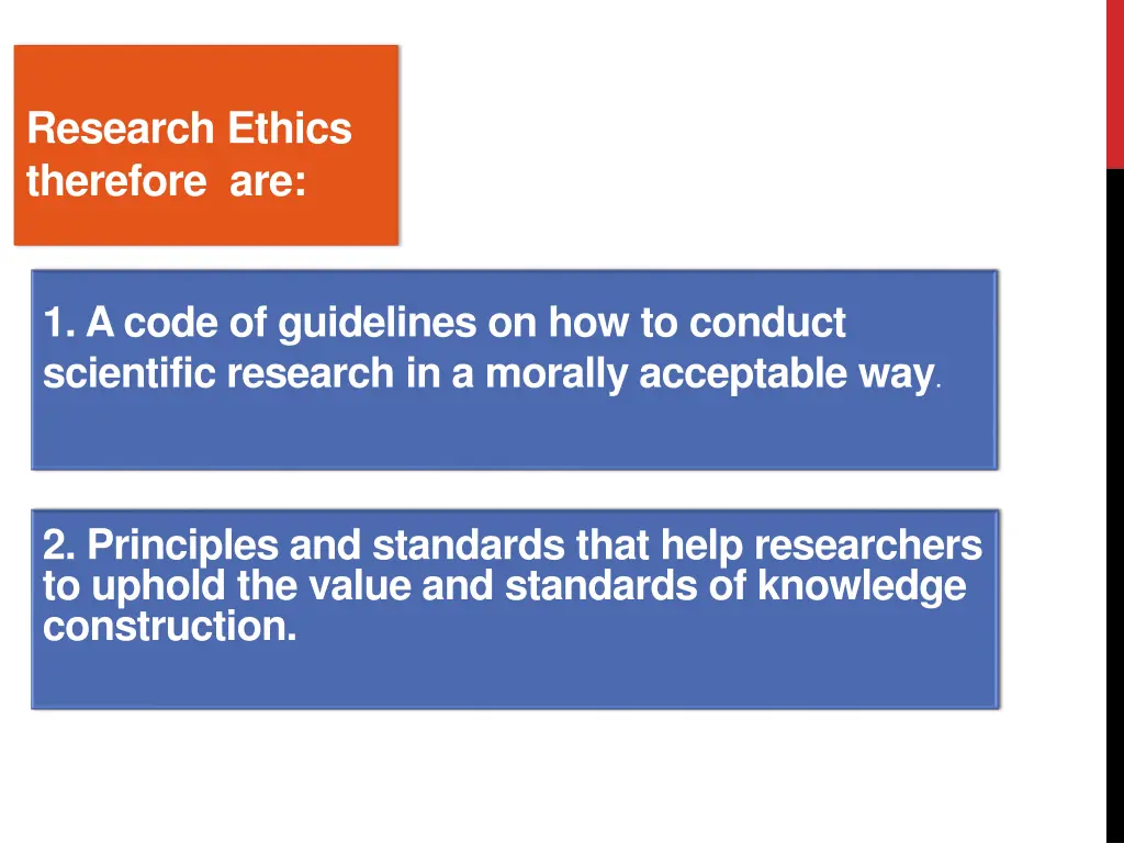 research ethics therefore are