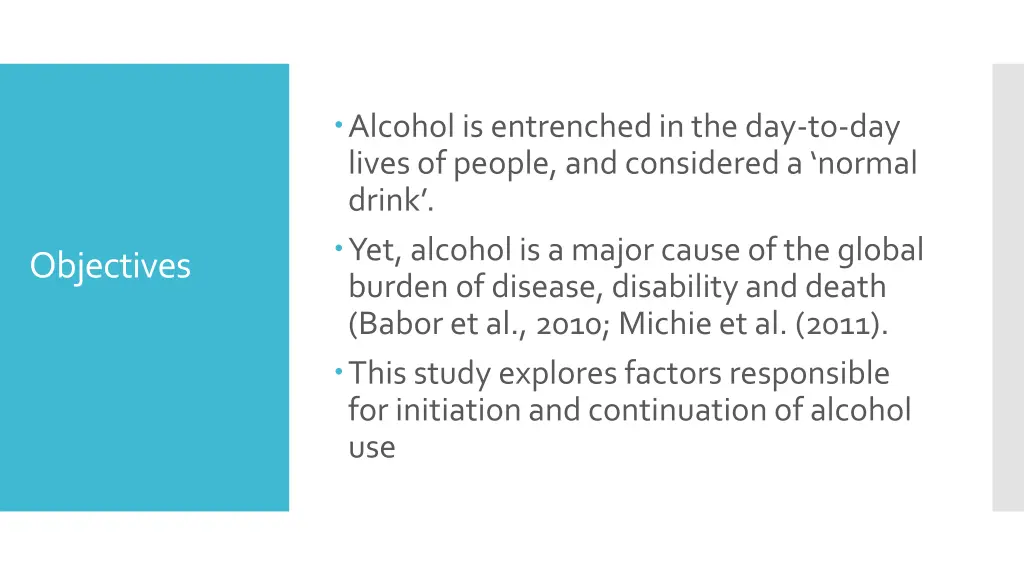 alcohol is entrenched in the day to day lives