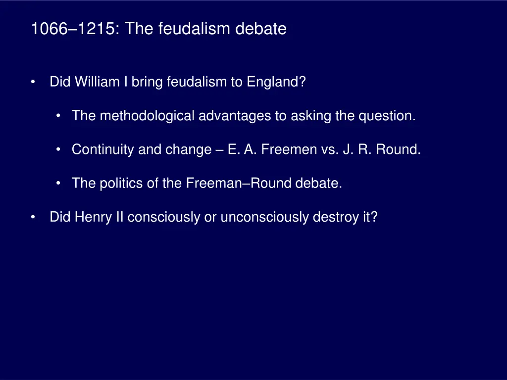 1066 1215 the feudalism debate