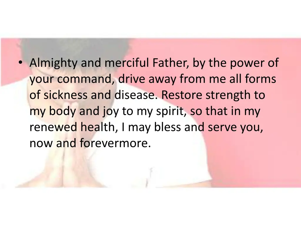 almighty and merciful father by the power of your