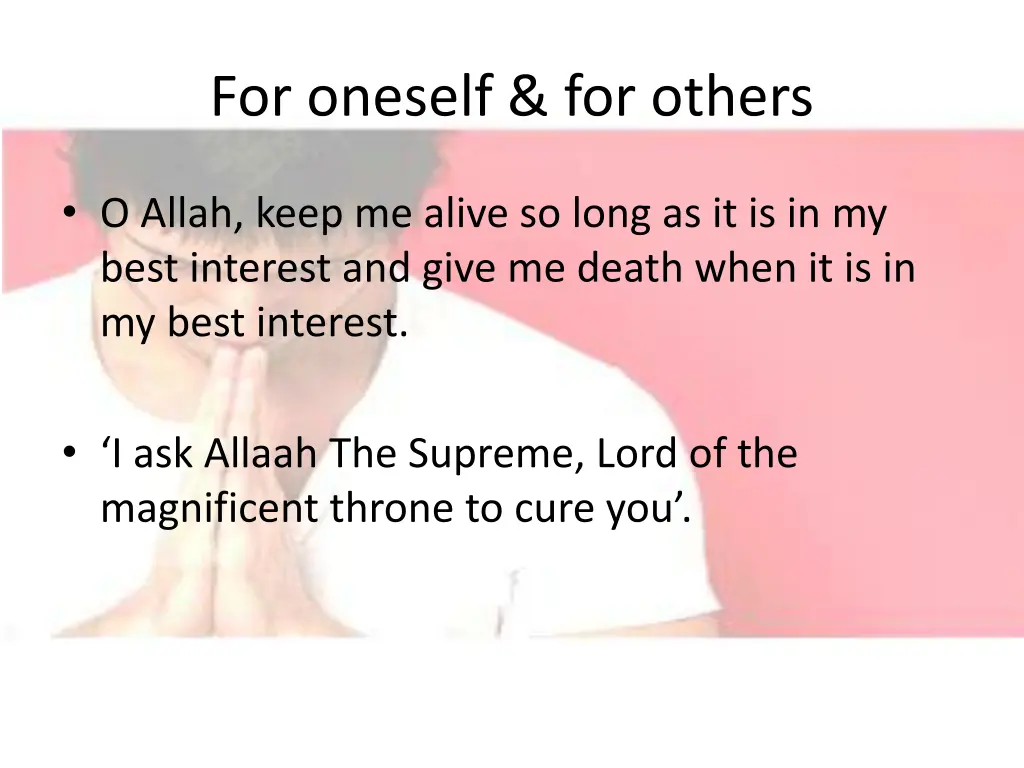 for oneself for others