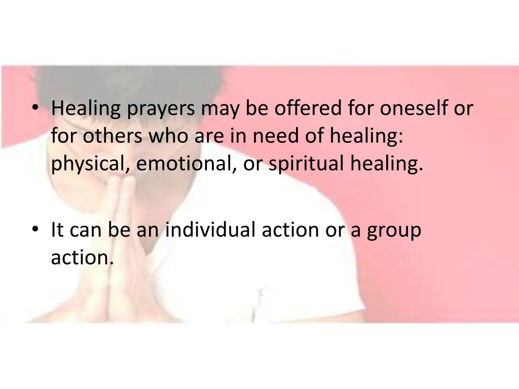 healing prayers may be offered for oneself