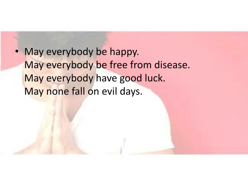 may everybody be happy may everybody be free from