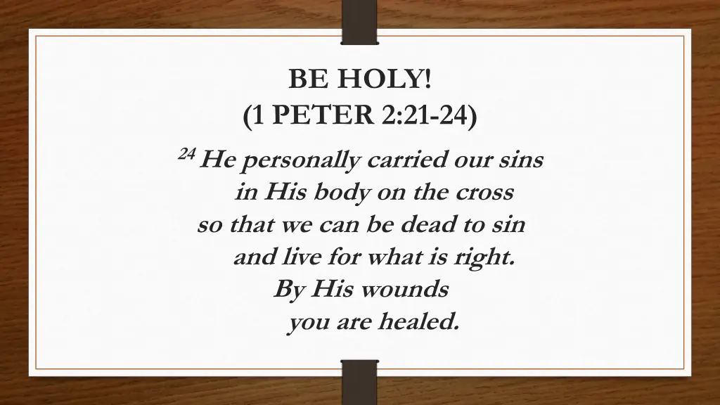 be holy 1 peter 2 21 24 1