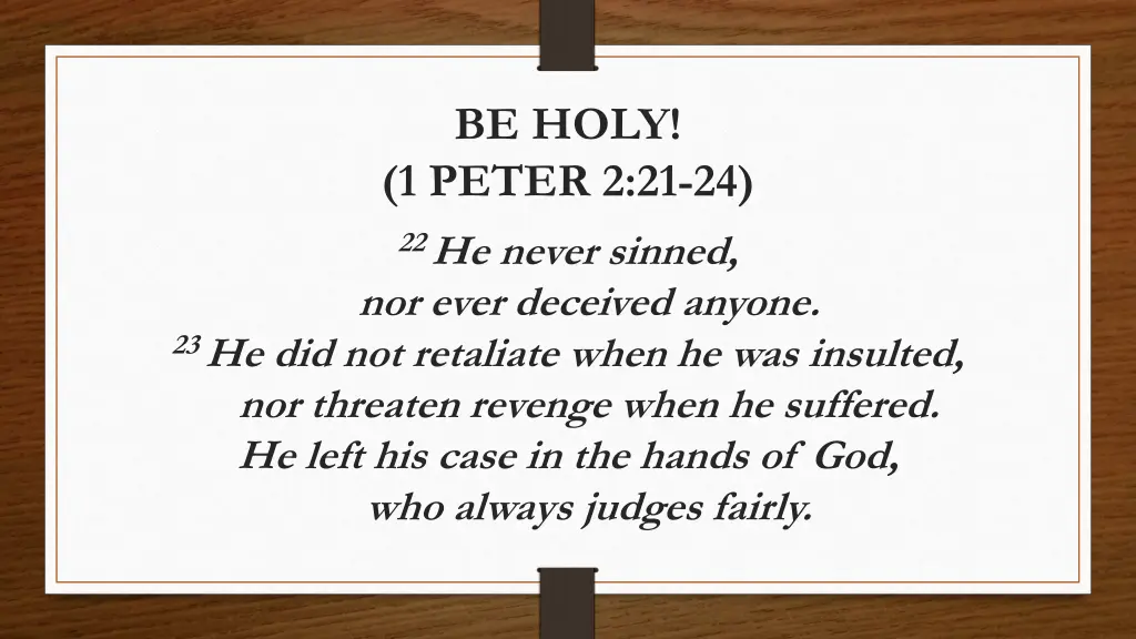 be holy 1 peter 2 21 24