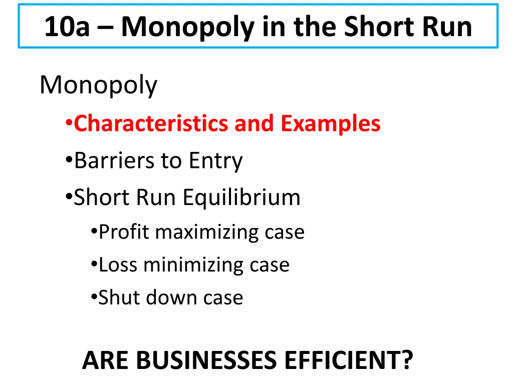 10a monopoly in the short run 2