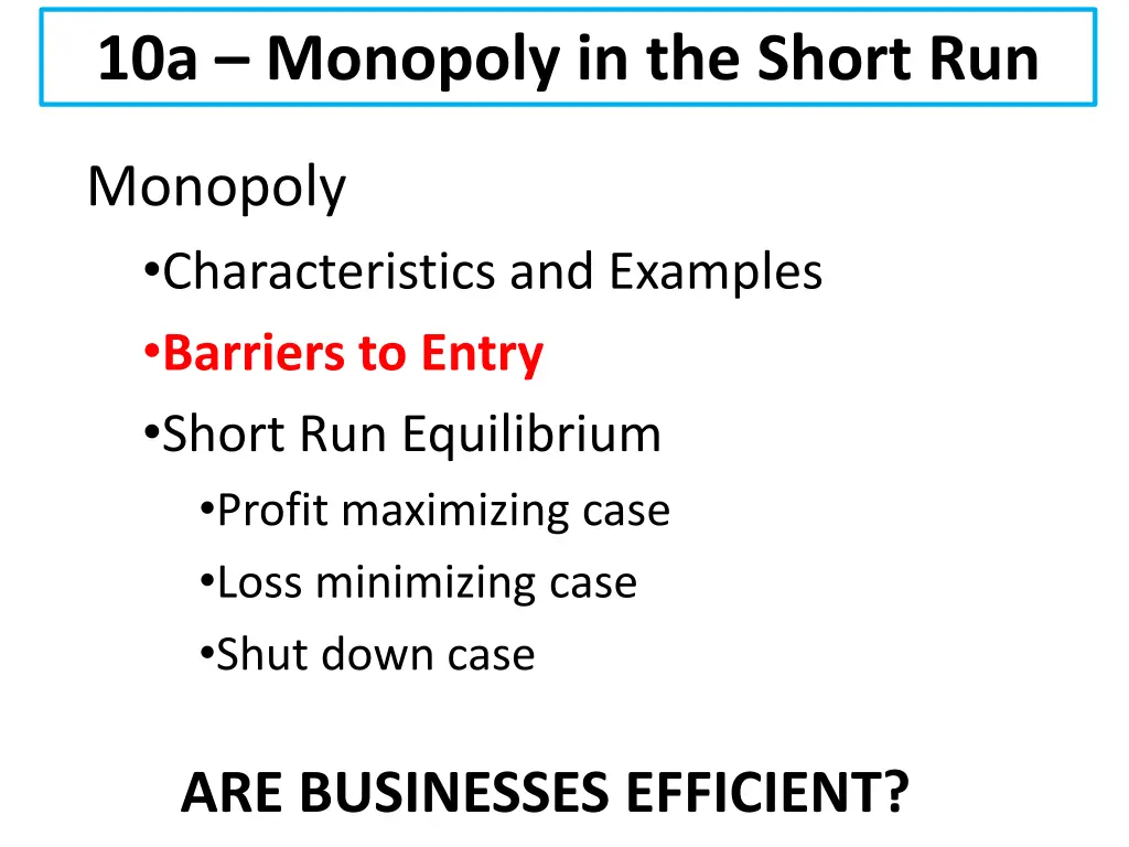 10a monopoly in the short run 3