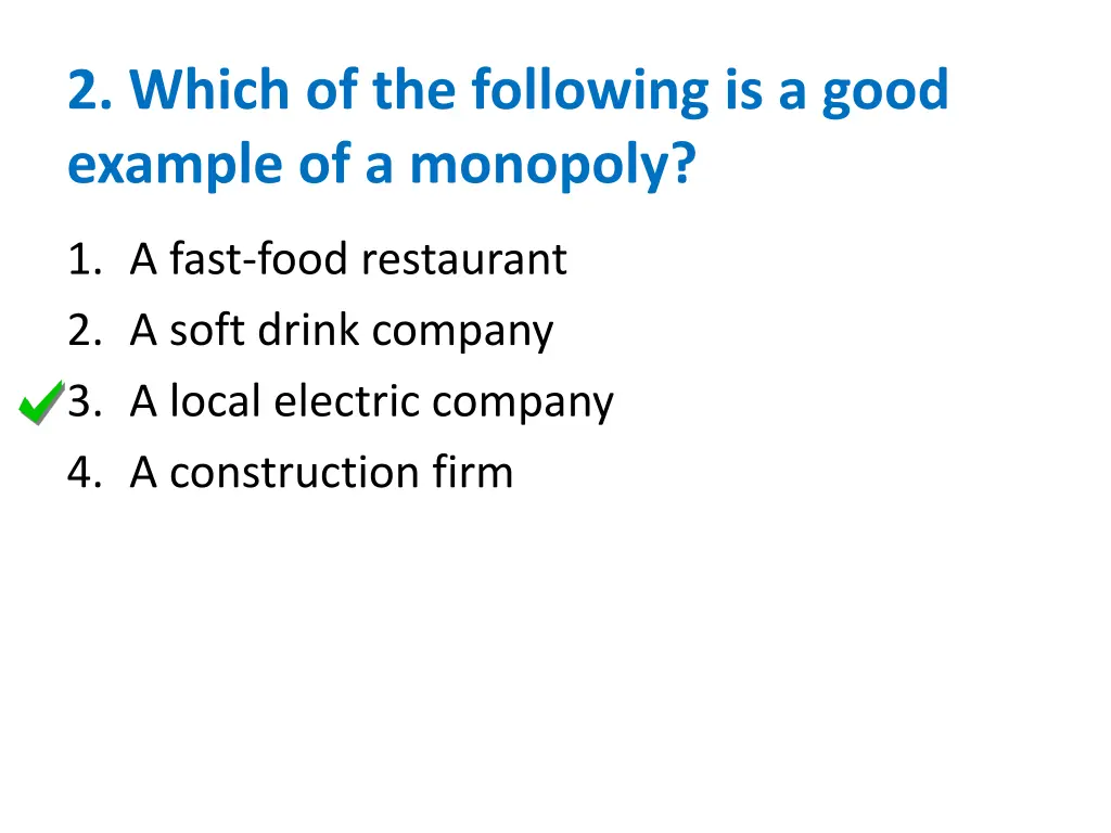 2 which of the following is a good example 1