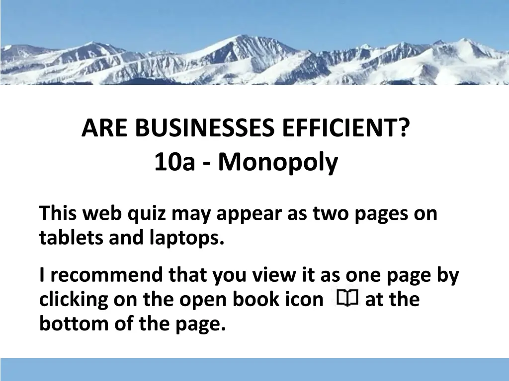 are businesses efficient 10a monopoly