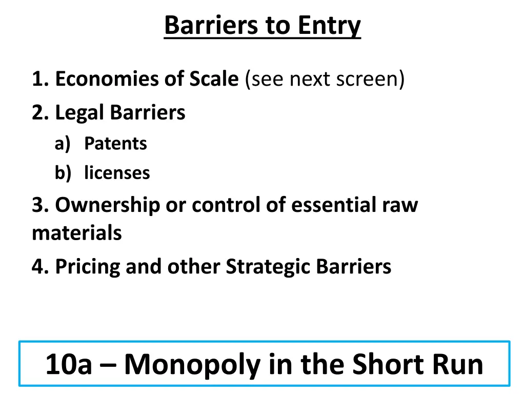 barriers to entry