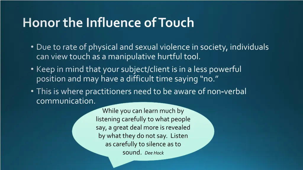 honor the influence of touch