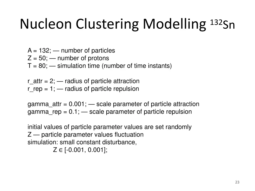 nucleon clustering modelling 132 sn
