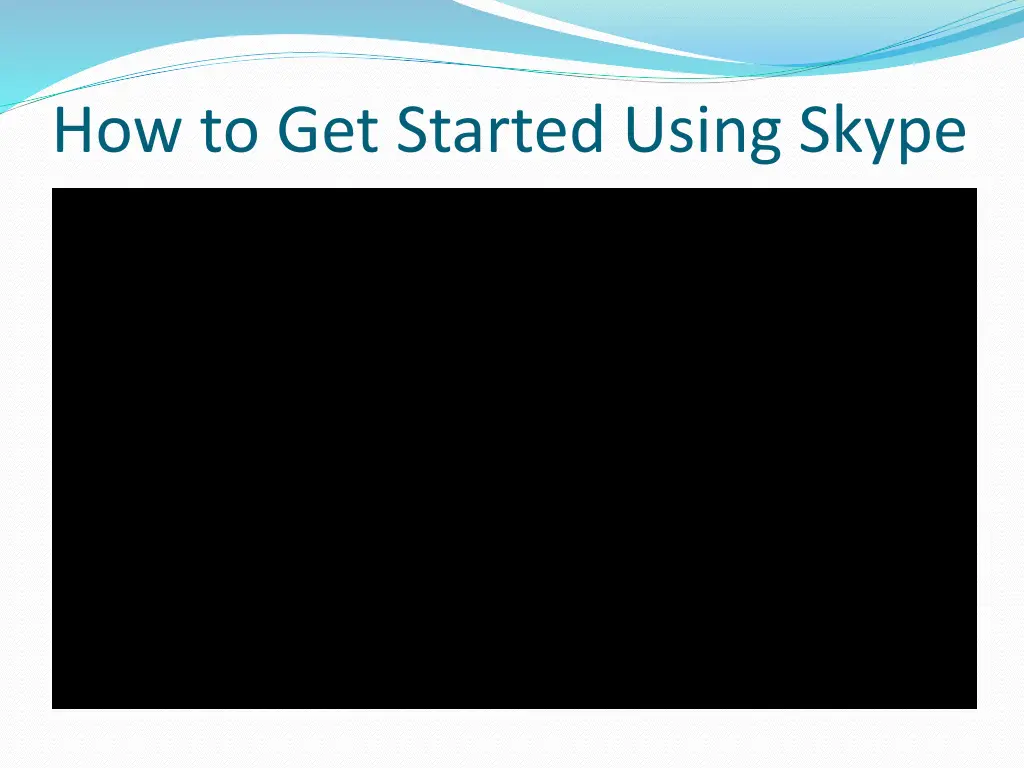 how to get started using skype