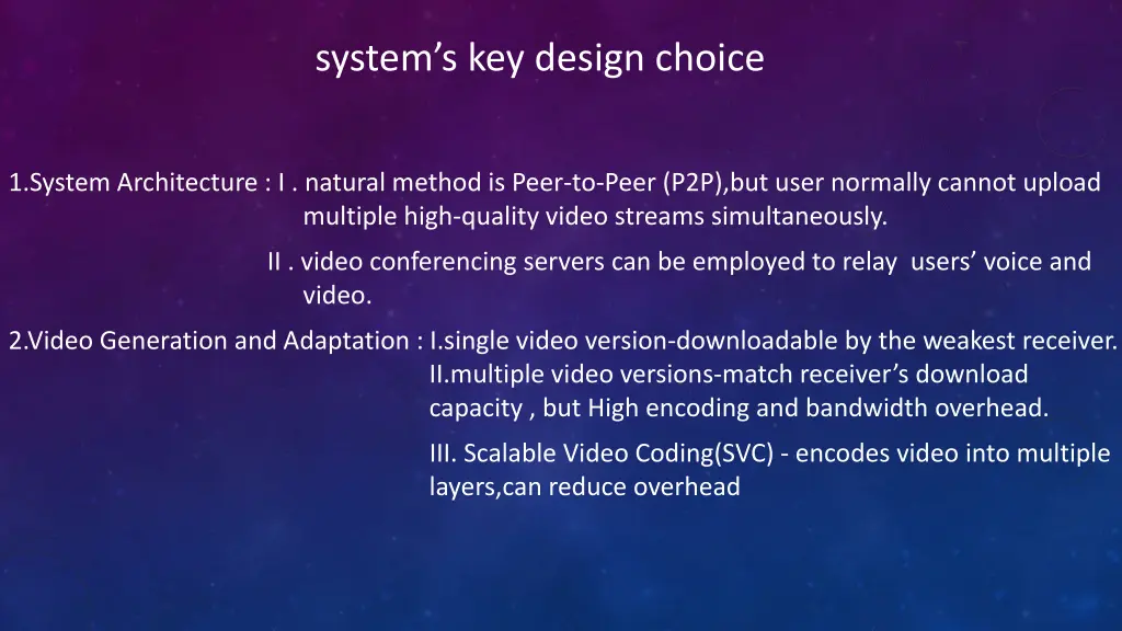 system s key design choice
