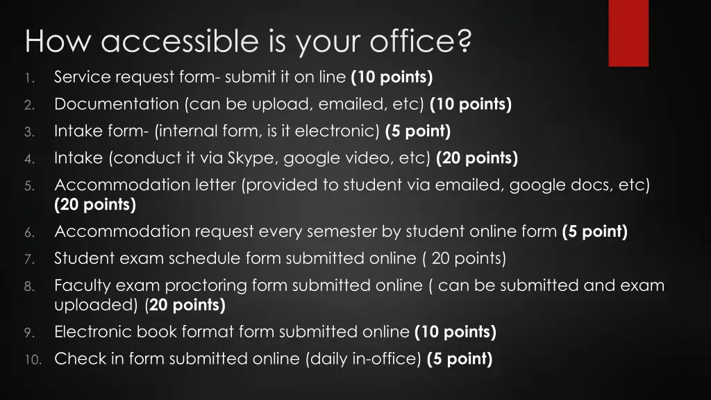 how accessible is your office service request