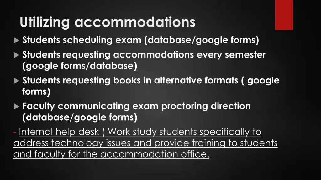 utilizing accommodations