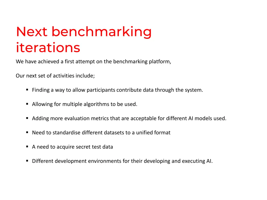 next benchmarking iterations