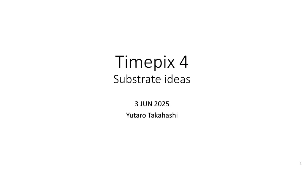 timepix 4 substrate ideas