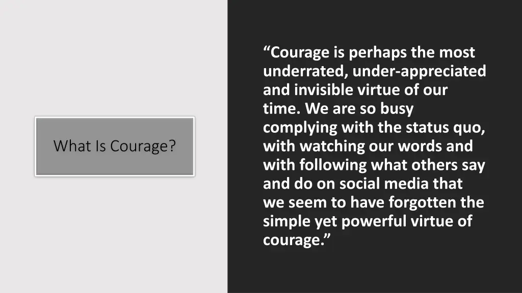 courage is perhaps the most underrated under