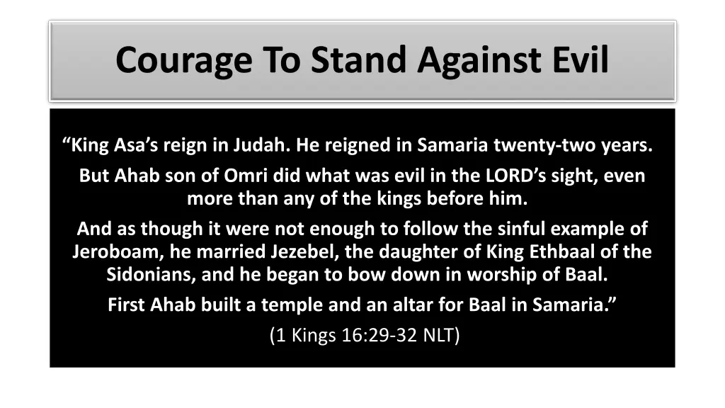 courage to stand against evil