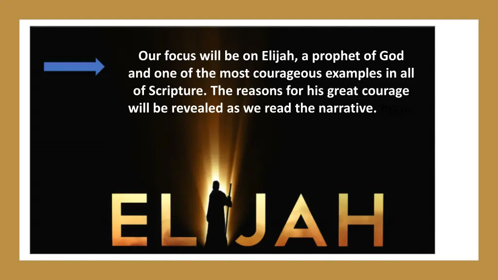 our focus will be on elijah a prophet