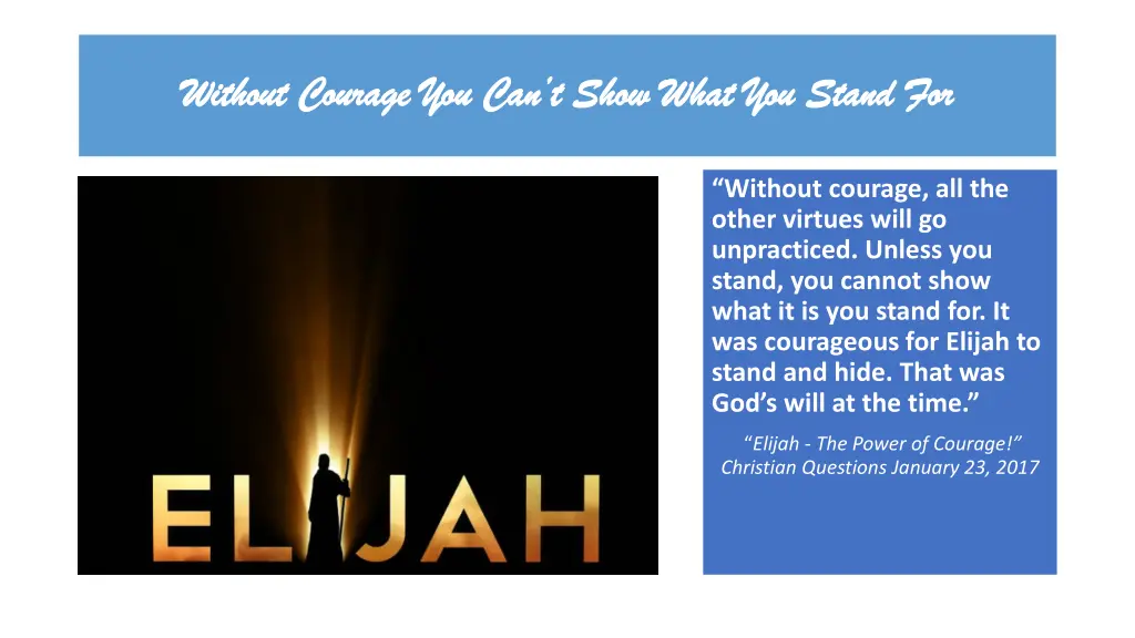 without courage you can t show what you stand
