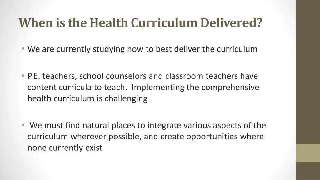 when is the health curriculum delivered