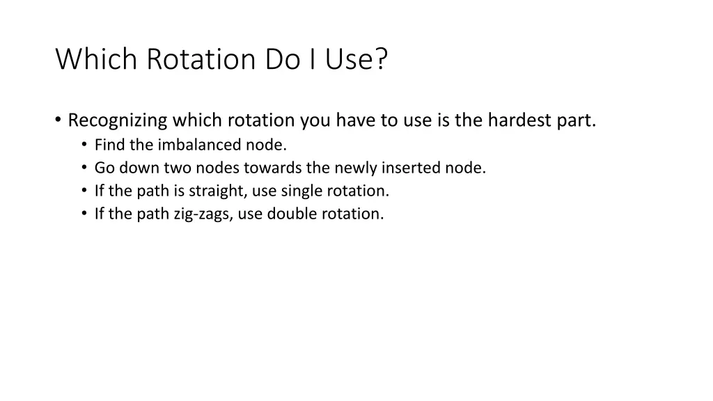 which rotation do i use