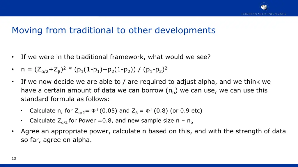 moving from traditional to other developments