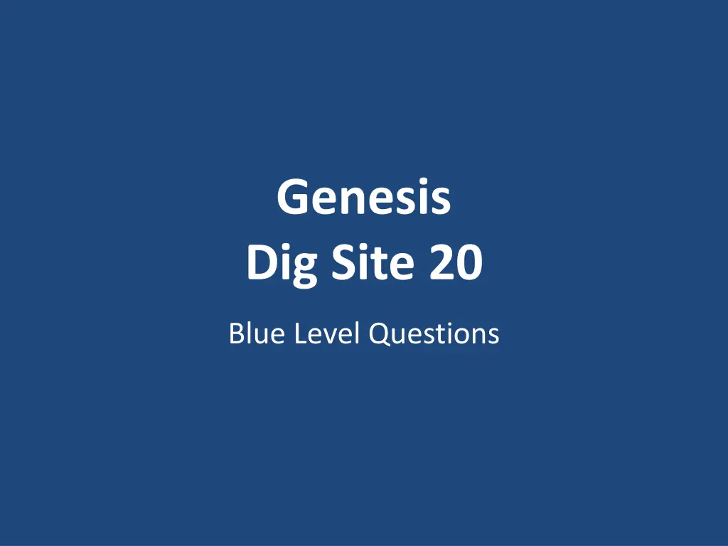 genesis dig site 20