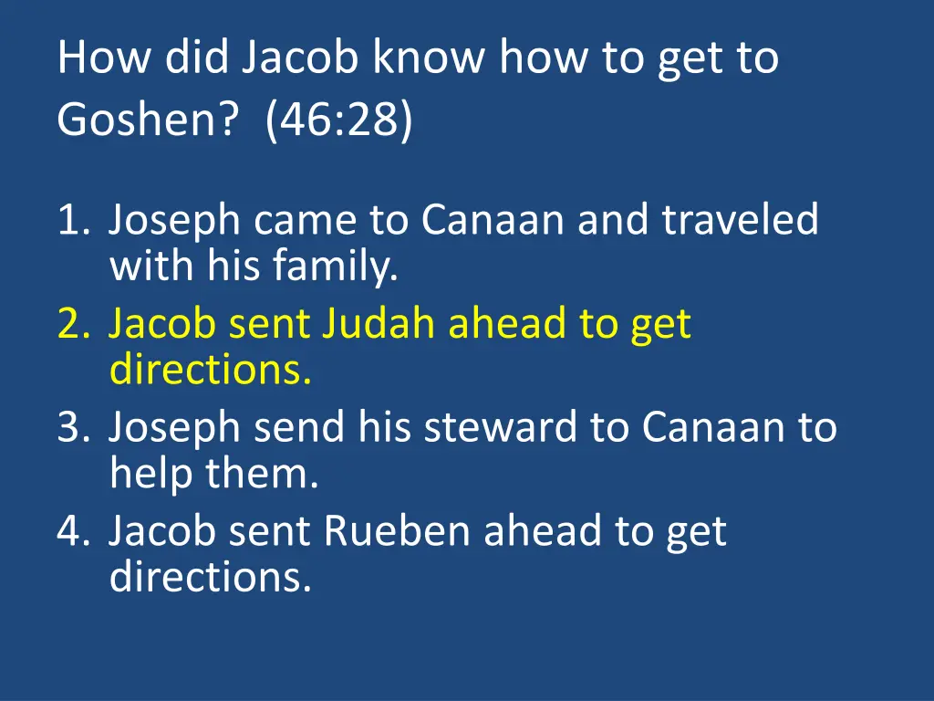 how did jacob know how to get to goshen 46 28 1