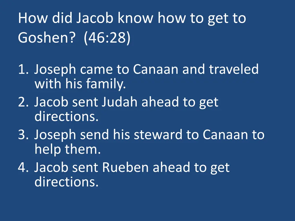how did jacob know how to get to goshen 46 28