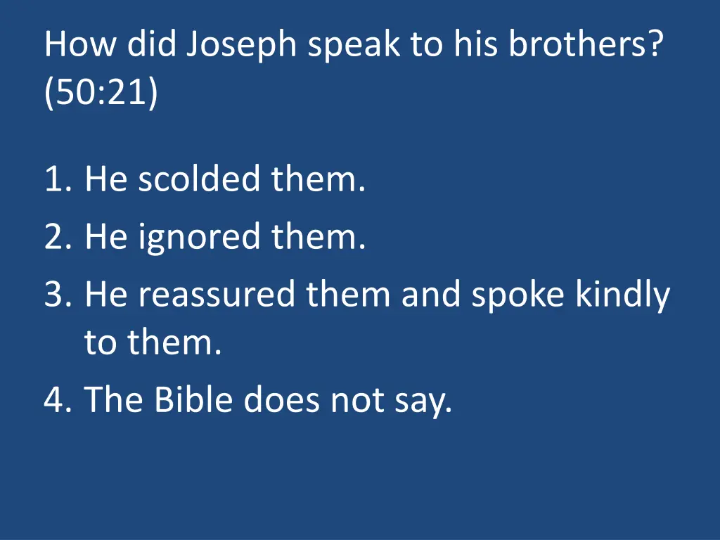 how did joseph speak to his brothers 50 21