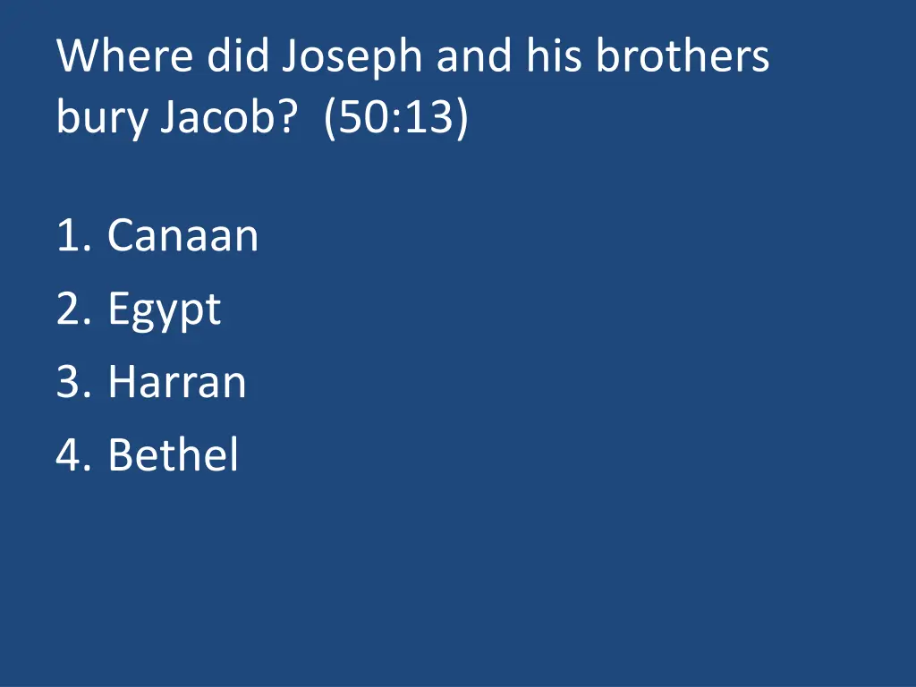 where did joseph and his brothers bury jacob 50 13
