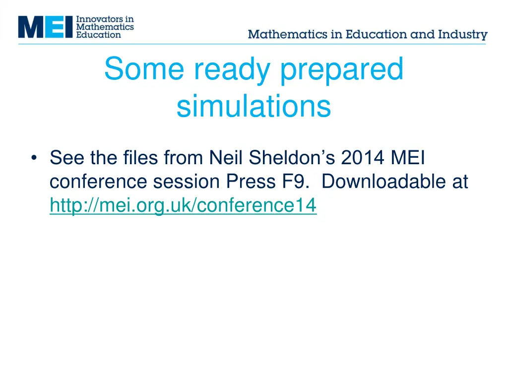 some ready prepared simulations