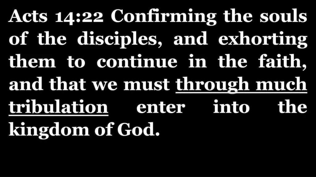 acts 14 22 confirming the souls of the disciples