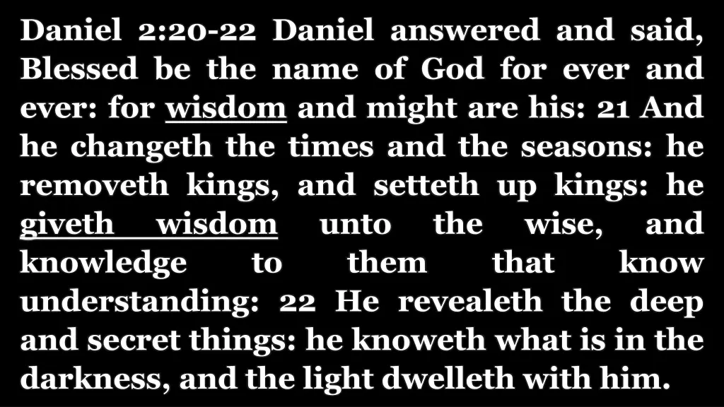 daniel 2 20 22 daniel answered and said blessed
