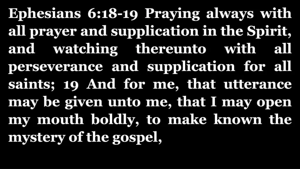 ephesians 6 18 19 praying always with all prayer