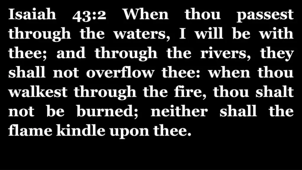 isaiah 43 2 when thou passest through the waters