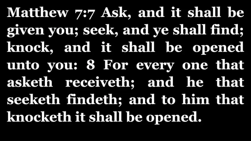 matthew 7 7 ask and it shall be given you seek
